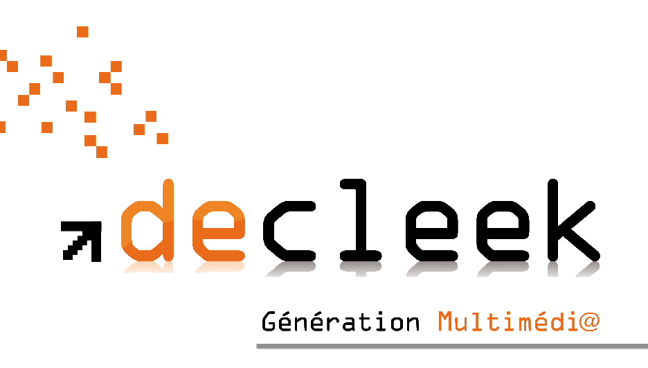 Agence decleek - Génération multimédia