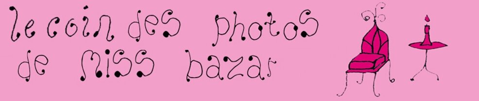 les photos de Miss Bazar