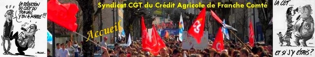 Blog de la CGT au Crédit Agricole