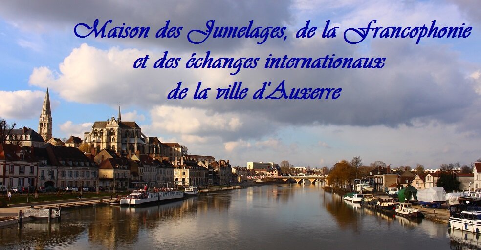 Maison des Jumelages, de la Francophonie et des échanges internationaux de la Ville d'Auxerre