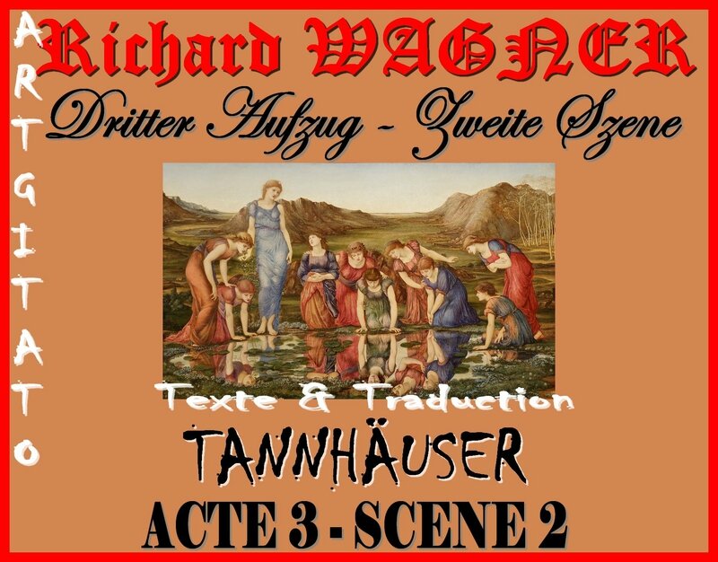 Tannhäuser Acte 3 Scène 2 Opera Richard Wagner Texte et Traduction Artgitato The Mirror of Venus Edward Burne Jones