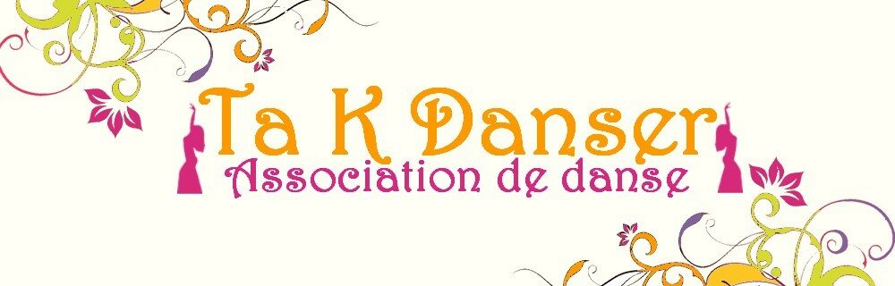 Takdanser, association de danse orientale à Viarmes (95)