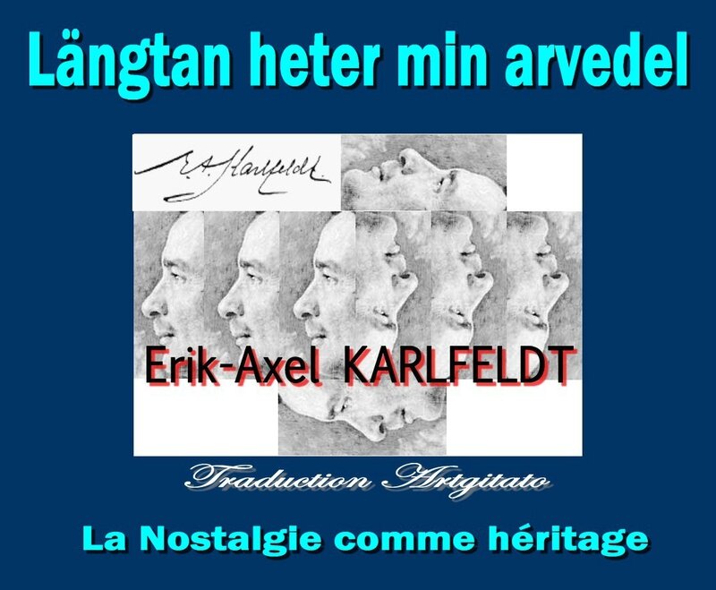 Längtan heter min arvedel Erik Axel Karlfeldt Poésie Artgitato Traduction La Nostalgie comme Héritage
