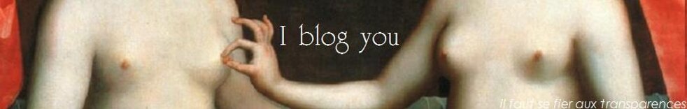I blog you