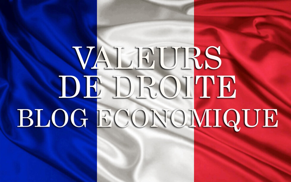 Valeurs De Droite - Blog économique