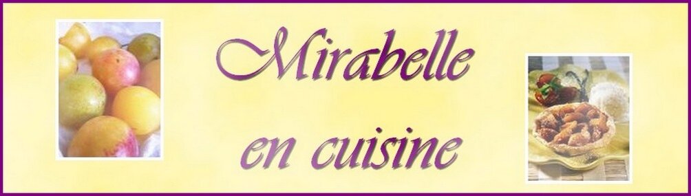 La p'tite cuisine de Mirabelle...