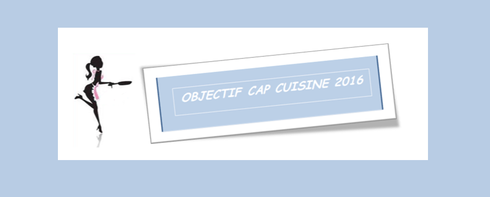 "OBJECTIF CAP CUISINE"