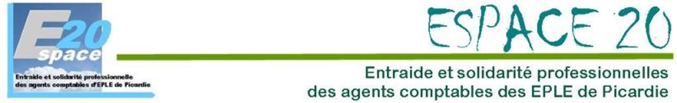 ESPACE 20 Entr'aide et solidarité professionnelle des agents comptables d'EPLE de l'académie d'Amiens