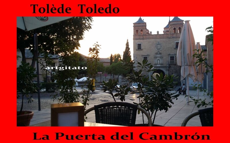 Tolede Toledo Artgitato La Puerta del Cambrón