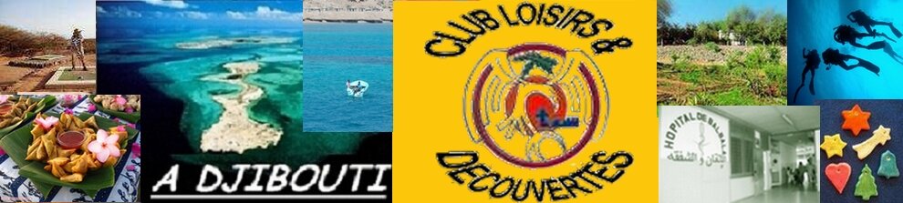Club Loisirs et Découvertes à Djibouti