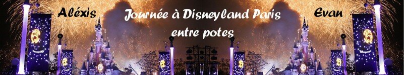 Journée à Disneyland entre Potes!