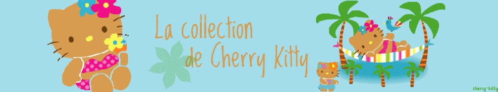.::La collection de Cherry Kitty::.
