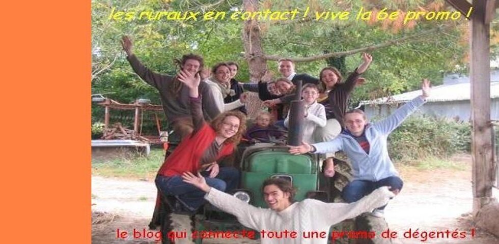 les ruraux en contact ! Vive la 6e promo !