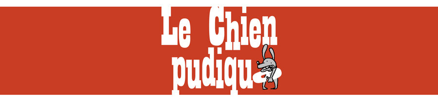 le chien pudique