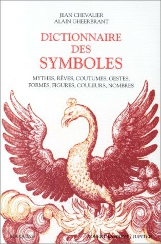 Dictionnaire Des Symboles. Dictionnaire des symboles