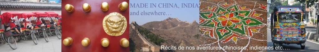 Made in China, India and elsewhere