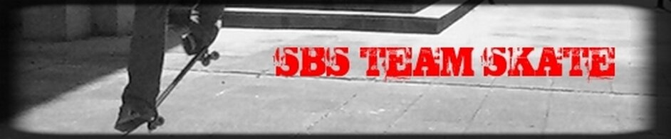 Team SBS :: Skater de Bac a Sable
