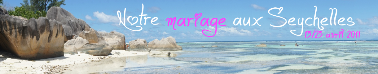 :: Notre mariage aux Seychelles ::