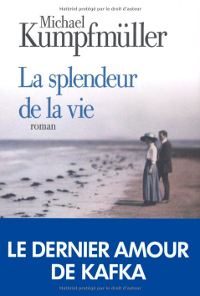 la splendeur de la vie