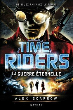 time-riders---tome-4,-la-guerre--ternelle-2960863-250-400
