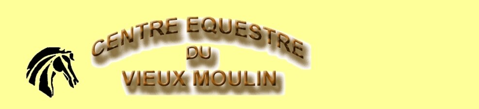 Centre équestre du Vieux Moulin