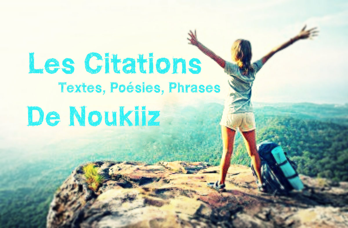 Les Belles Citations De Noukiiz