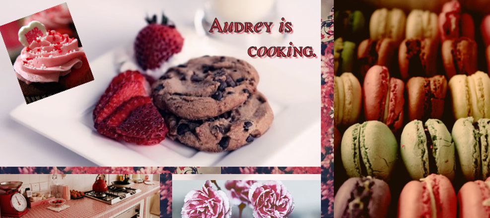 Audrey loves cooking !