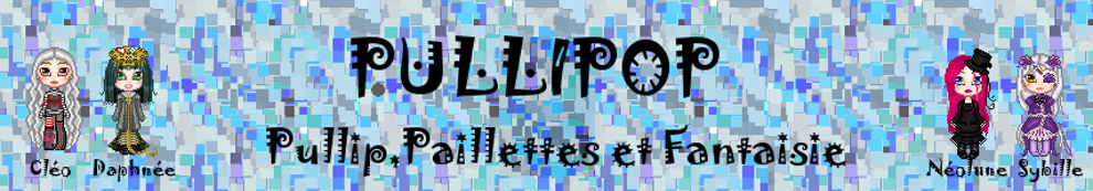 Pullipop : Pullip, Paillettes et Fantasie