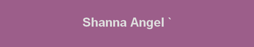 Shanna Angel`