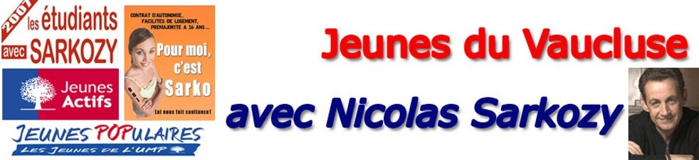 Jeunes du Vaucluse avec Nicolas Sarkozy !