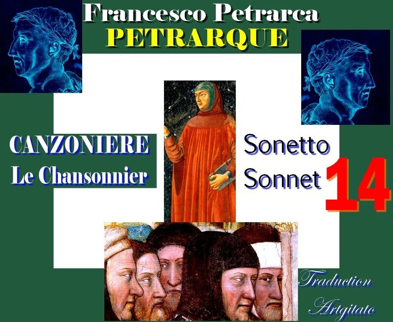 Pétrarque CHANSONNIER PETRARQUE Sonnet 14 canzoniere petrarca sonetto 14 Artgitato