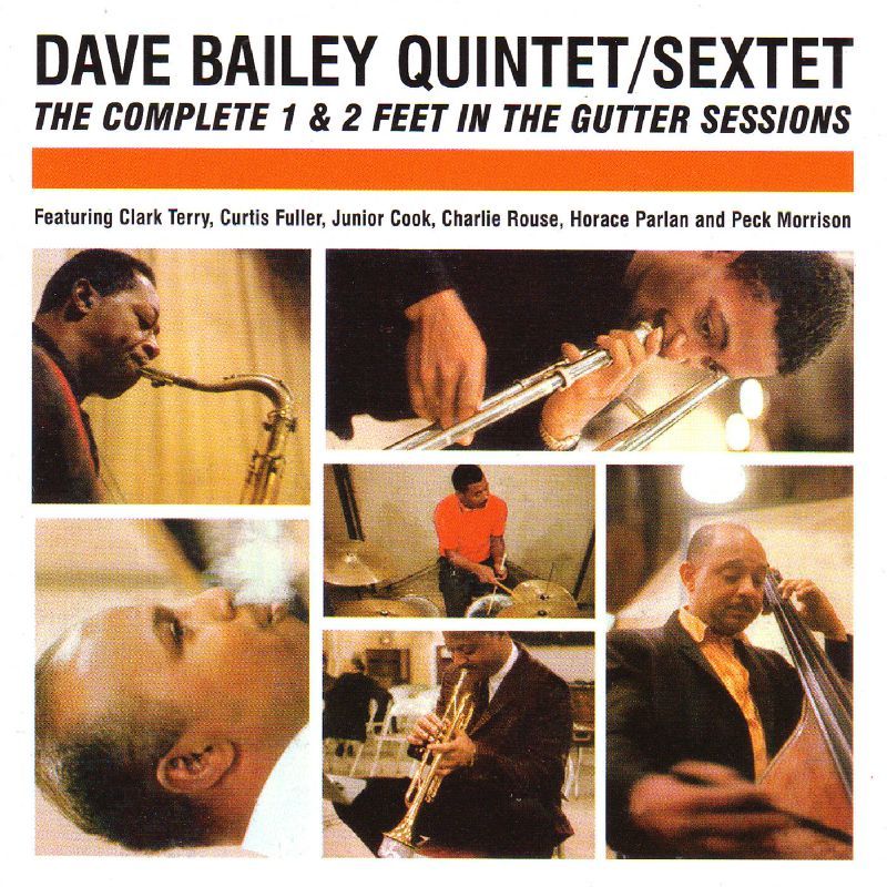 Dave Bailey QuintetSextet 196061 The Complete 1 2 Feet in the Gutter 