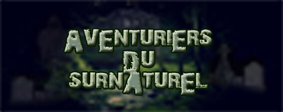 Aventuriers Du Surnaturel