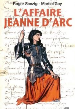 L'AFFAIRE JEANNE D'ARC de Marcel Gay et Roger Senzig 65051539