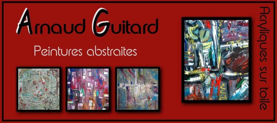 Arnaud Guitard - Peintures abstraites