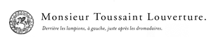 Monsieur_Toussaint_Louverture
