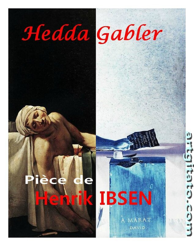 Henrik Ibsen Affiche Ecrivain Marat David pour Hedda Gabler