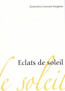 ECLATS DE SOLEIL de Geneviève Convain Sargnon 42266227_p
