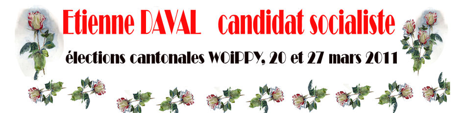 Etienne Daval                           candidat pour le canton de Woippy