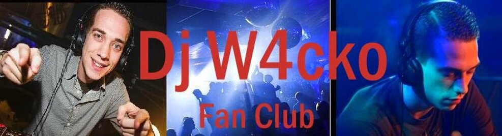 Dj W4cko - Fan Club