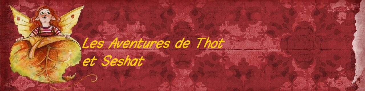 Les Aventures de Thot et Seshat