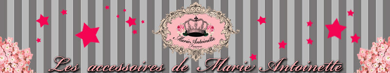 Les accessoires de Marie-Antoinette