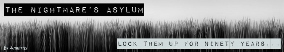 The Nightmare's Asylum