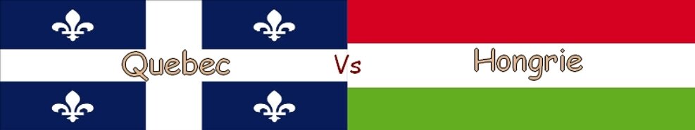 Quebec vs Hongrie