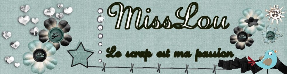 MissLou- Le scrap est ma passion