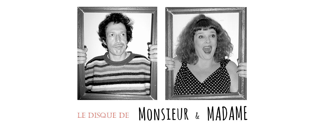 Monsieur & Madame duo poético-rigolo