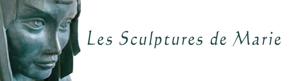 les sculptures de Marie