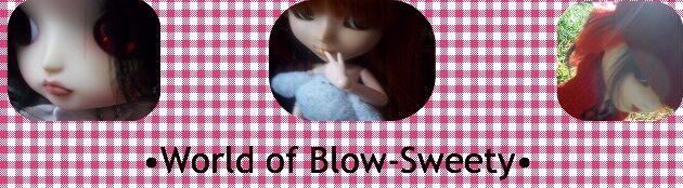 •World of Blow-Sweety•