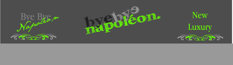 Bye Bye Napoléon
