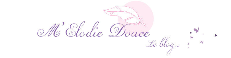 M'Elodie Douce, le blog